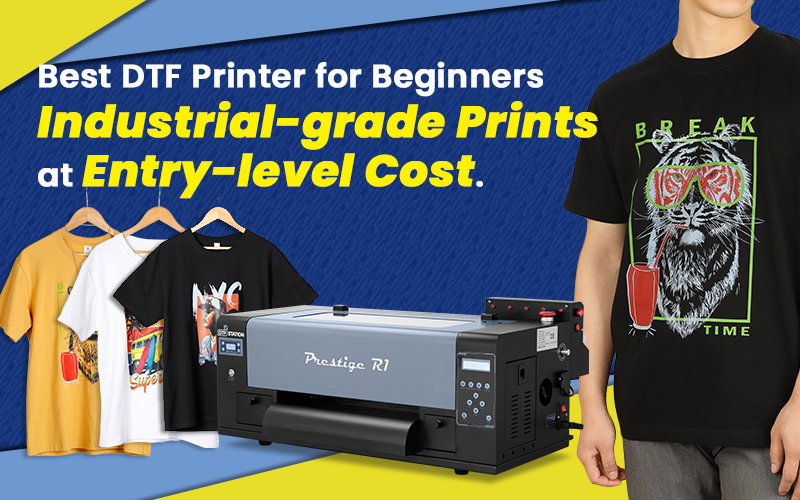 Best DTF Printer for Beginners